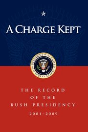 A Charge Kept, Bush George W