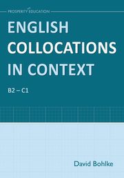 English Collocations in Context, Bohlke David