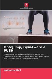 OptoJump, GymAware e PUSH, Hell Kathairna