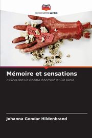 Mmoire et sensations, Gondar Hildenbrand Johanna