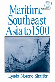 Maritime Southeast Asia to 500, Shaffer Lynda Norene