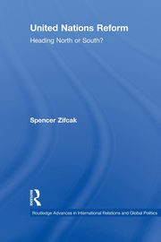 United Nations Reform, Zifcak Spencer