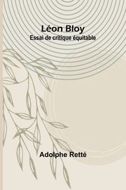 Lon Bloy, Rett Adolphe