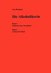 Die Alkoholikerin, Mariposa Lisa