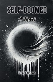 Self-Doomed A Novel, Farjeon B. L.