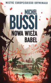 Nowa wiea Babel, Bussi Michel