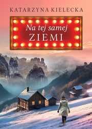 Na tej samej ziemi, Kielecka Katarzyna