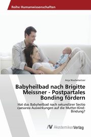 Babyheilbad nach Brigitte Meissner - Postpartales Bonding frdern, Nischelwitzer Anja