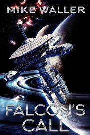 Falcon's Call, Waller Michael