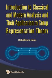 INTRO TO CLASSICAL & MODERN ANALYSIS &.., DEBABRATA BASU