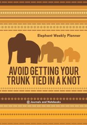 Avoid Getting Your Trunk Tied in a Knot, @Journals Notebooks