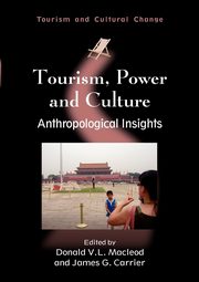 Tourism, Power and Culture, 