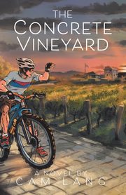 The Concrete Vineyard, Lang Cam