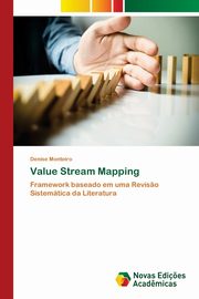 Value Stream Mapping, Monteiro Denise