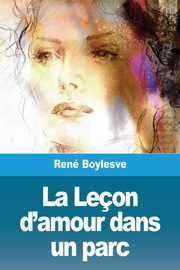 La Leon d'amour dans un parc, Boylesve Ren