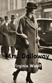 Mrs. Dalloway (Annotated), Woolf Virginia