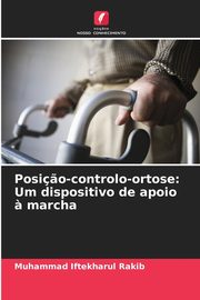 Posi?o-controlo-ortose, Rakib Muhammad Iftekharul