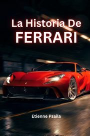 La Historia De Ferrari, Psaila Etienne