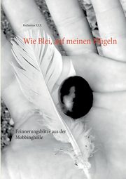 Wie Blei, auf meinen Flgeln, XXX Katharina