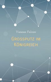 Groputz im Knigreich, Falconi Vanessa