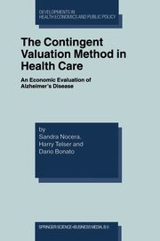 The Contingent Valuation Method in Health Care, 