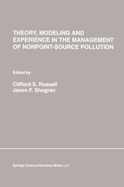 Theory, Modeling and Experience in the Management of Nonpoint-Source Pollution, 