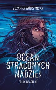 Ocean straconych nadziei, Wlczyska Zuzanna