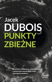 Punkty zbiene, Dubois Jacek