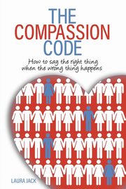 The Compassion Code, Jack Laura S