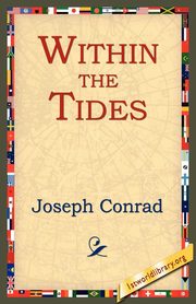 Within the Tides, Conrad Joseph