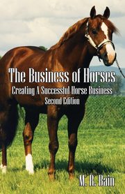 The Business of Horses, Bain M. R.