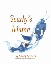 Sparky's Mama, Stream Sandy