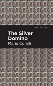 The Silver Domino, Corelli Marie