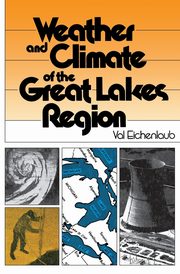 Weather and Climate of the Great Lakes Region, Eichenlaub Val