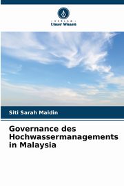 Governance des Hochwassermanagements in Malaysia, Maidin Siti Sarah