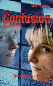 Confusion - Der Zwilling, Rambow M.W.