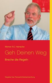 Geh Deinen Weg, Heinecke Werner R.C.