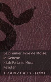 La Bible / Alkitab - Le premier livre de Mo?se (la Gen?se) / Kitab Pertama Musa (Kejadian), KJV