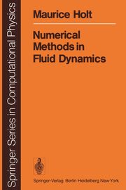 Numerical Methods in Fluid Dynamics, Holt M.