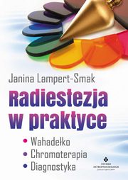 Radiestezja w praktyce, Lampert-Smak Janina