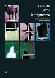 ksiazka tytu: Klitajmestra autor: Lewis Gwyneth