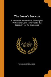 ksiazka tytu: The Lover's Lexicon autor: Greenwood Frederick