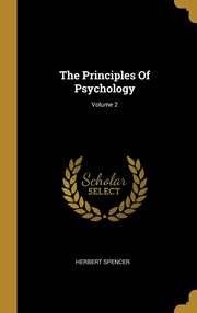 ksiazka tytu: The Principles Of Psychology; Volume 2 autor: Spencer Herbert