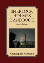 Sherlock Holmes Handbook, Redmond Christopher