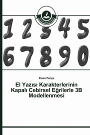 El Yaz?s? Karakterlerinin Kapal? Cebirsel E?rilerle 3B Modellenmesi, Pene ?hsan