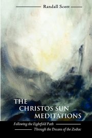 The Christos Sun Meditations, Scott Randall