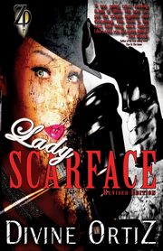 Lady Scarface, Ortiz Divine