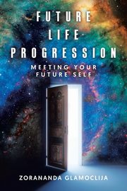 Future Life Progression, Glamoclija Zorananda
