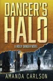 Danger's Halo, Carlson Amanda