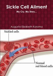 ksiazka tytu: Sickle Cell autor: Koroma Augusta Elizabeth